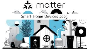 Smart Home Device Buying Guide for US Consumers in 2025: Matter Focus